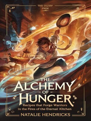 cover image of The Alchemy of Hunger
